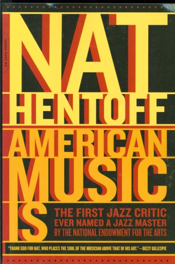 Nat Hentoff - American Music Is